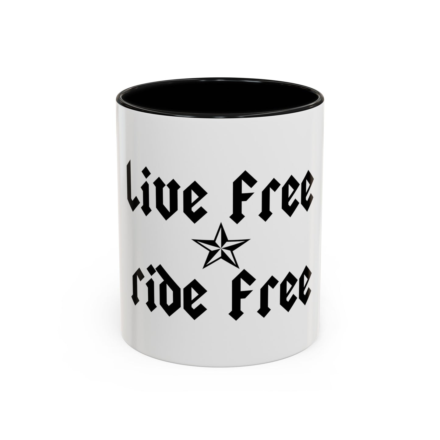 Live Free Ride Free - Accent Coffee Mug (11, 15oz)