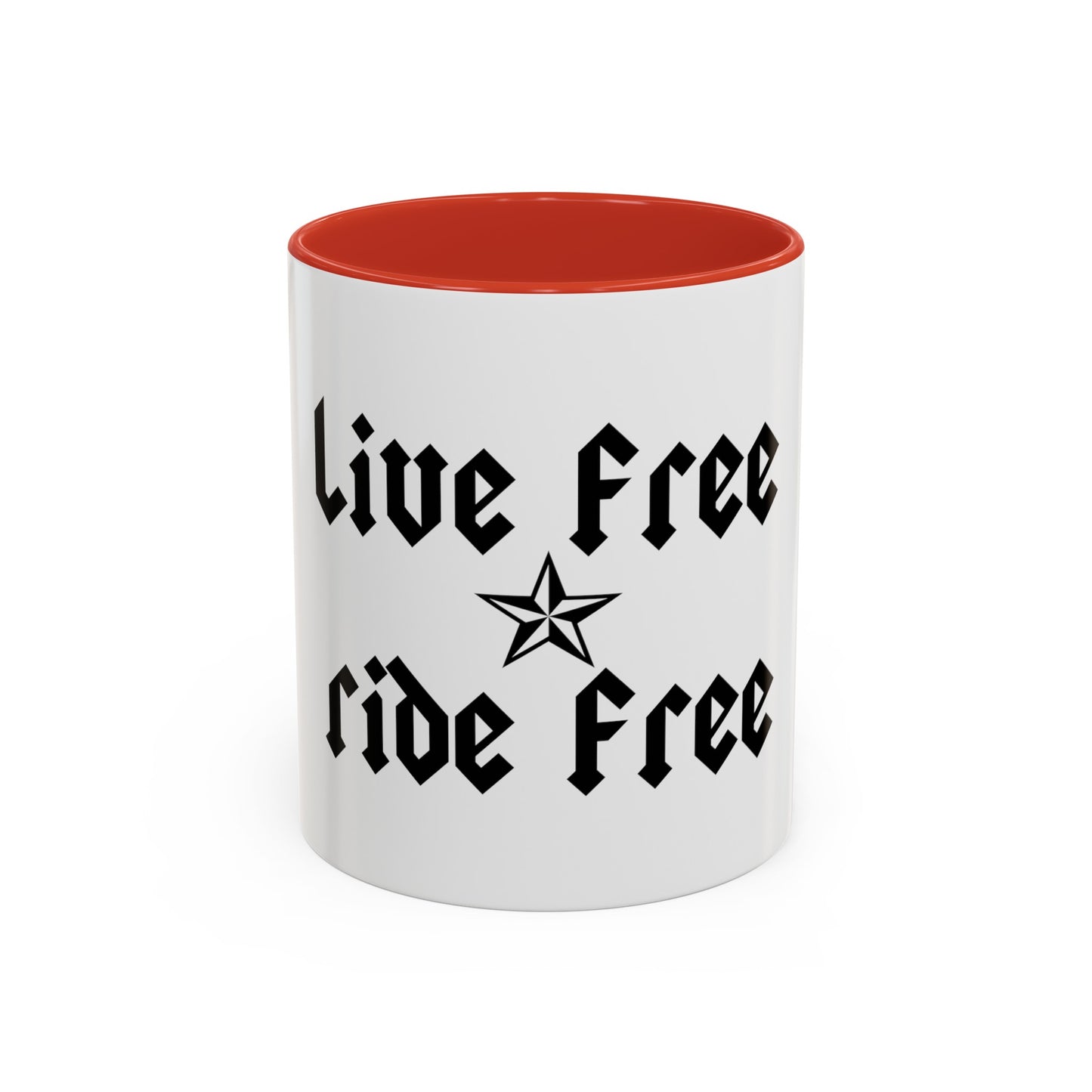 Live Free Ride Free - Accent Coffee Mug (11, 15oz)