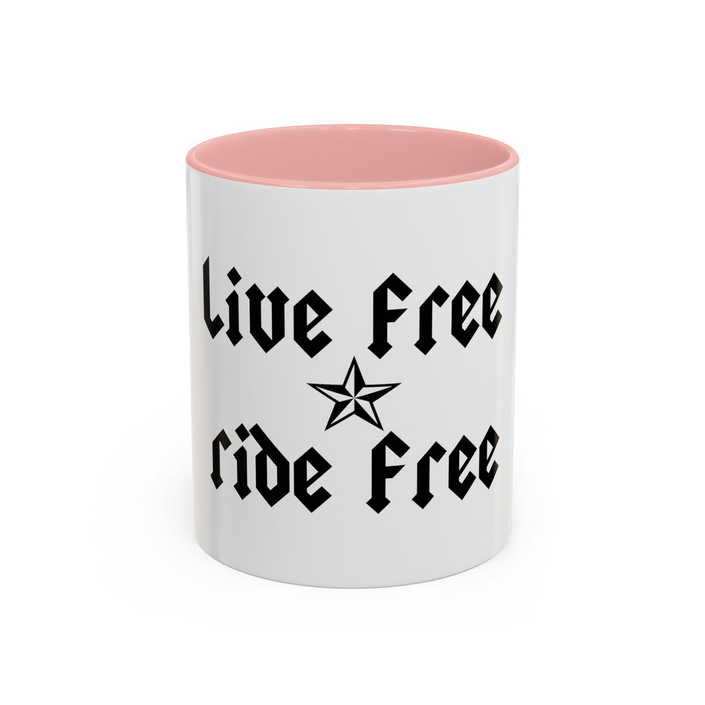 Live Free Ride Free - Accent Coffee Mug (11, 15oz)
