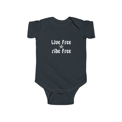 Live Free Ride Free - Infant Fine Jersey Bodysuit