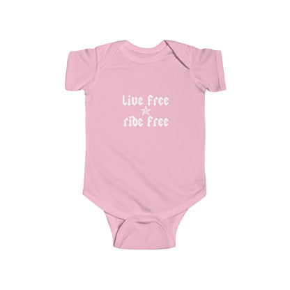 Live Free Ride Free - Infant Fine Jersey Bodysuit