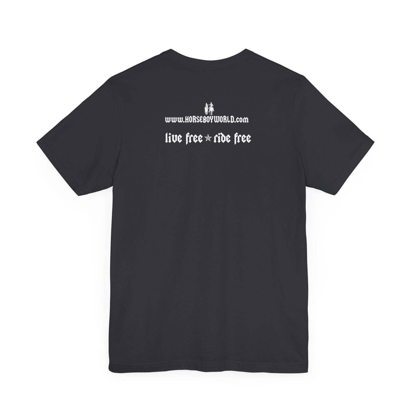 Horse Boy - Live Free Ride Free - Unisex Jersey Short Sleeve Tee