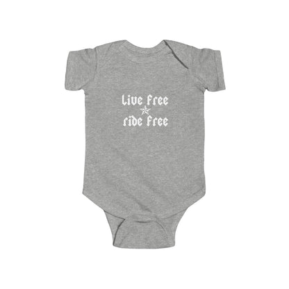 Live Free Ride Free - Infant Fine Jersey Bodysuit