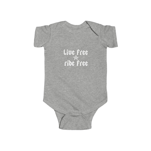 Live Free Ride Free - Infant Fine Jersey Bodysuit