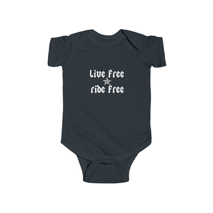 Live Free Ride Free - Infant Fine Jersey Bodysuit