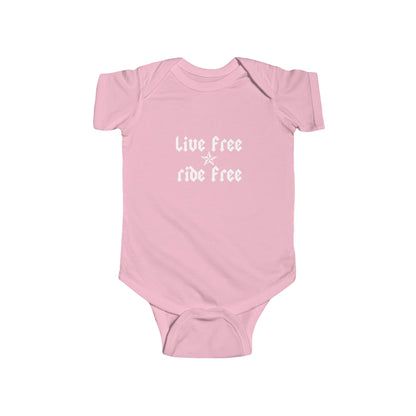 Live Free Ride Free - Infant Fine Jersey Bodysuit