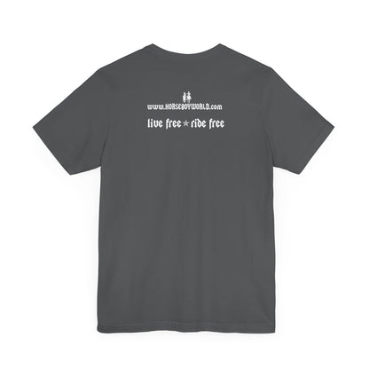 Horse Boy - Live Free Ride Free - Unisex Jersey Short Sleeve Tee