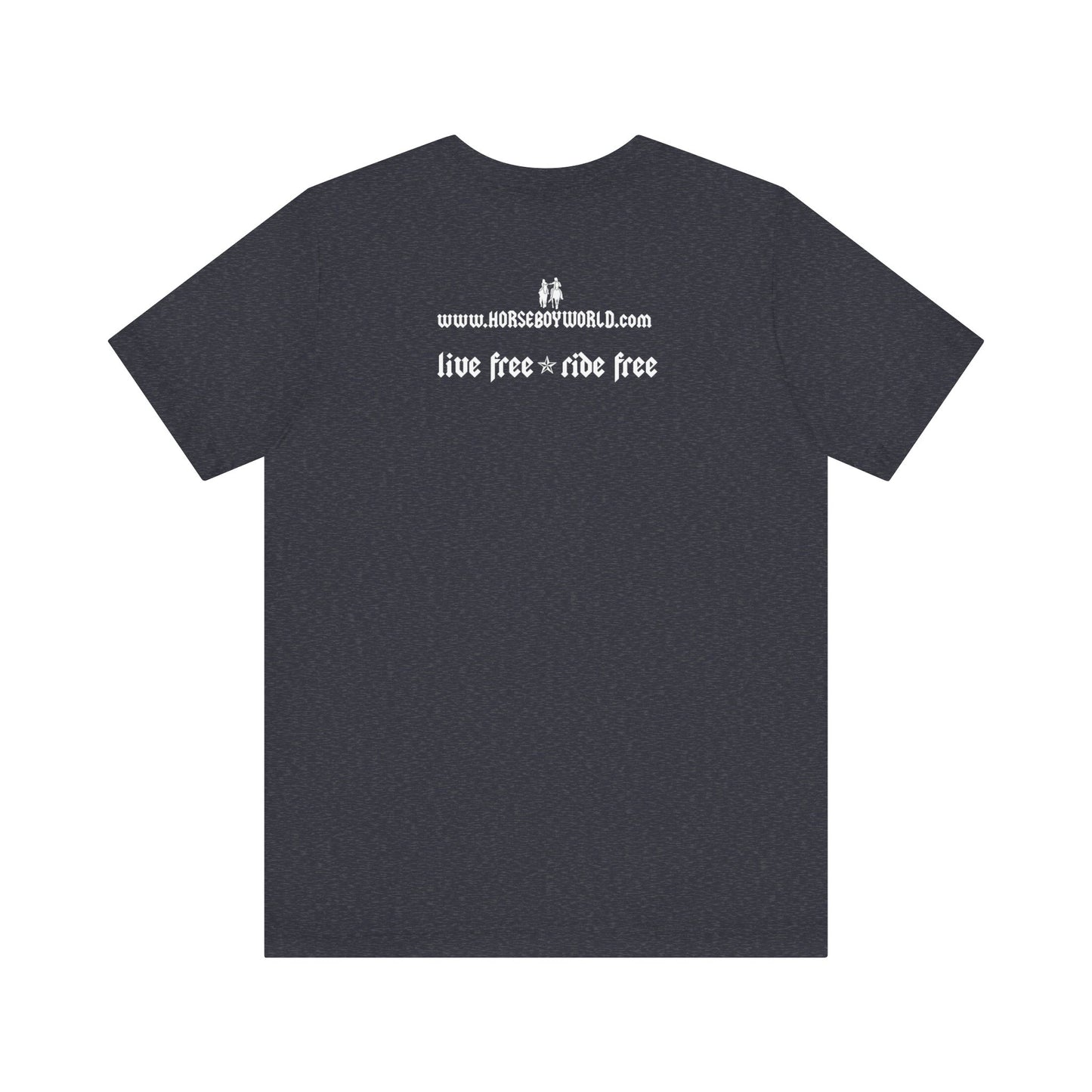 Horse Boy - Live Free Ride Free - Unisex Jersey Short Sleeve Tee