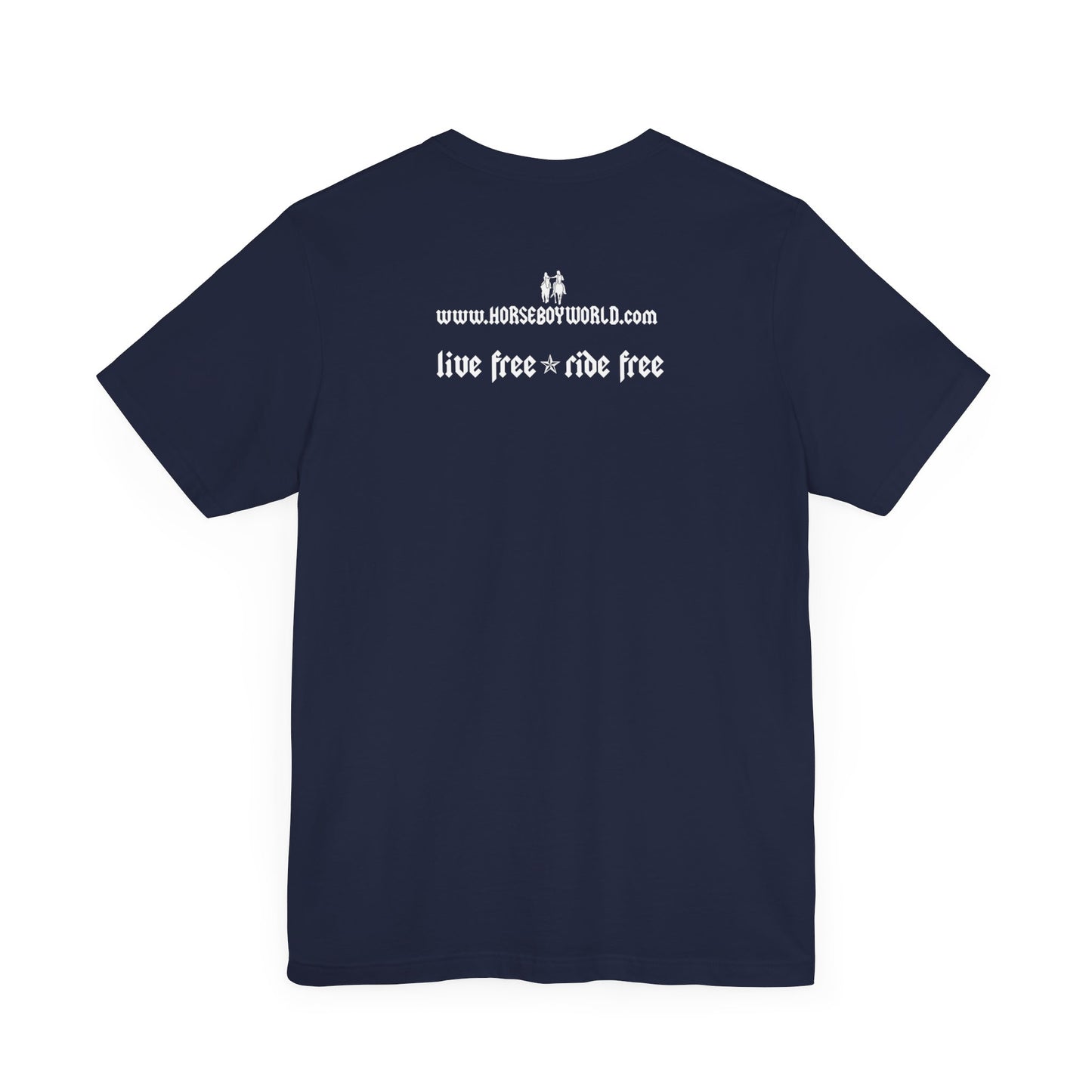 Horse Boy - Live Free Ride Free - Unisex Jersey Short Sleeve Tee