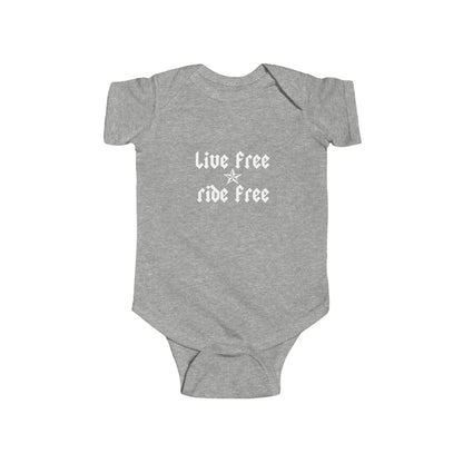 Live Free Ride Free - Infant Fine Jersey Bodysuit