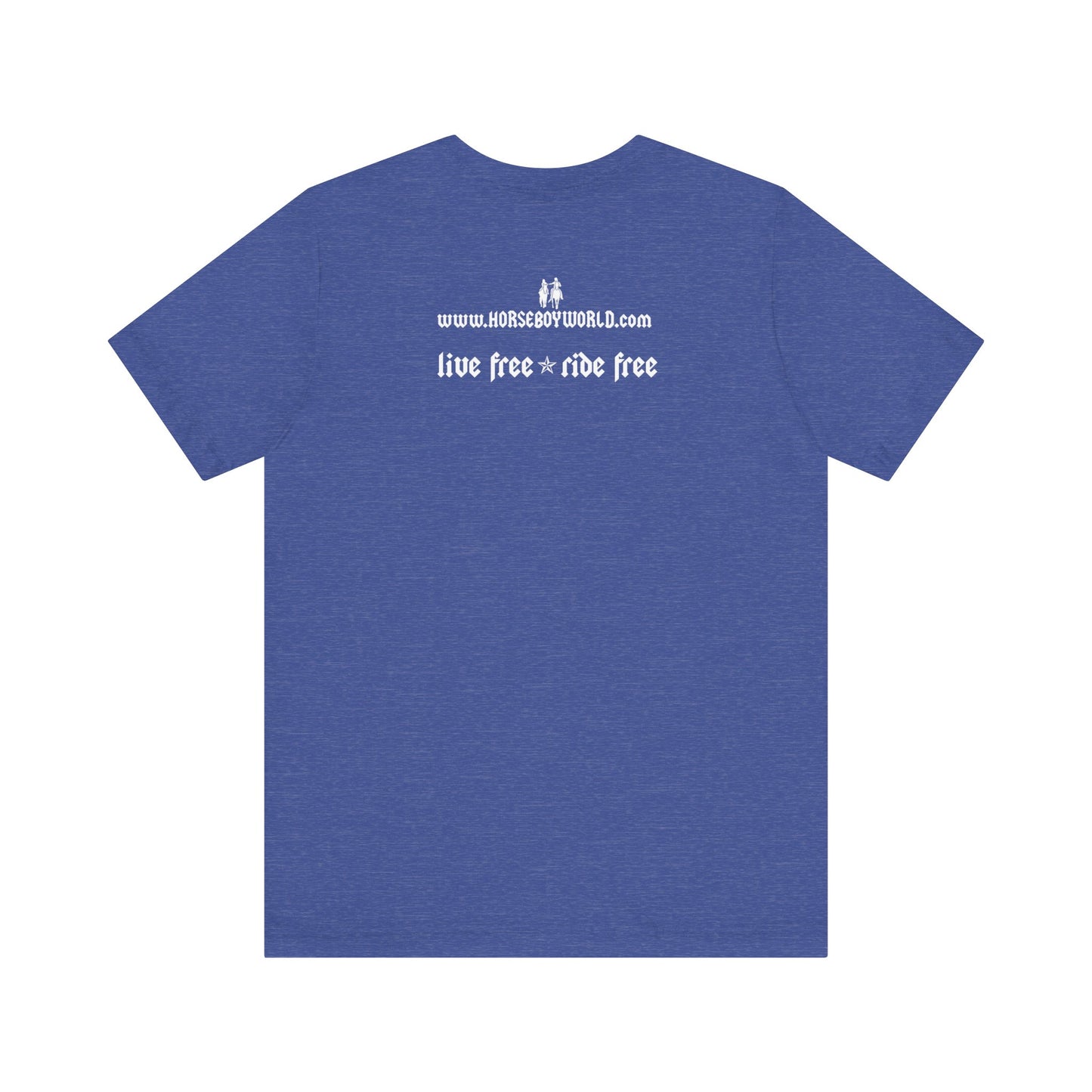 Horse Boy - Live Free Ride Free - Unisex Jersey Short Sleeve Tee