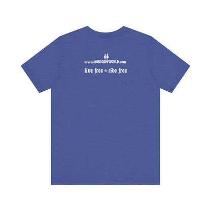 Horse Boy - Live Free Ride Free - Unisex Jersey Short Sleeve Tee