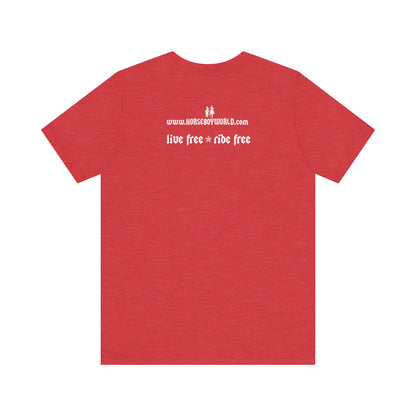 Horse Boy - Live Free Ride Free - Unisex Jersey Short Sleeve Tee